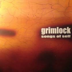 Grimlock (USA) : Songs of Self